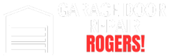 Garage Door Repair Rogers!
